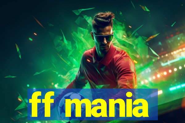ff mania